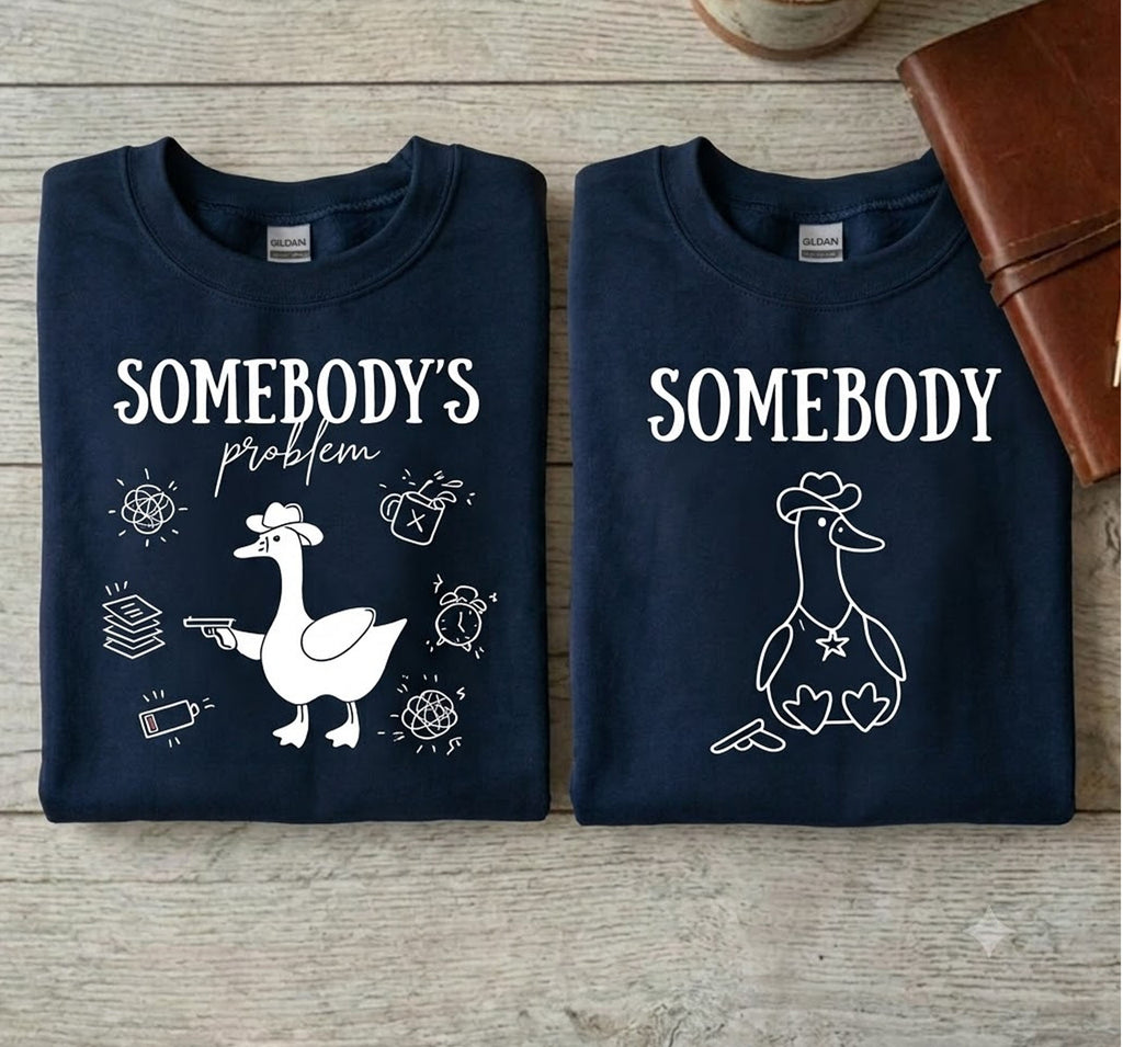 Somebody & Somebody’s Problem - Matching Couple Graphic Crewneck Sweatshirt Set